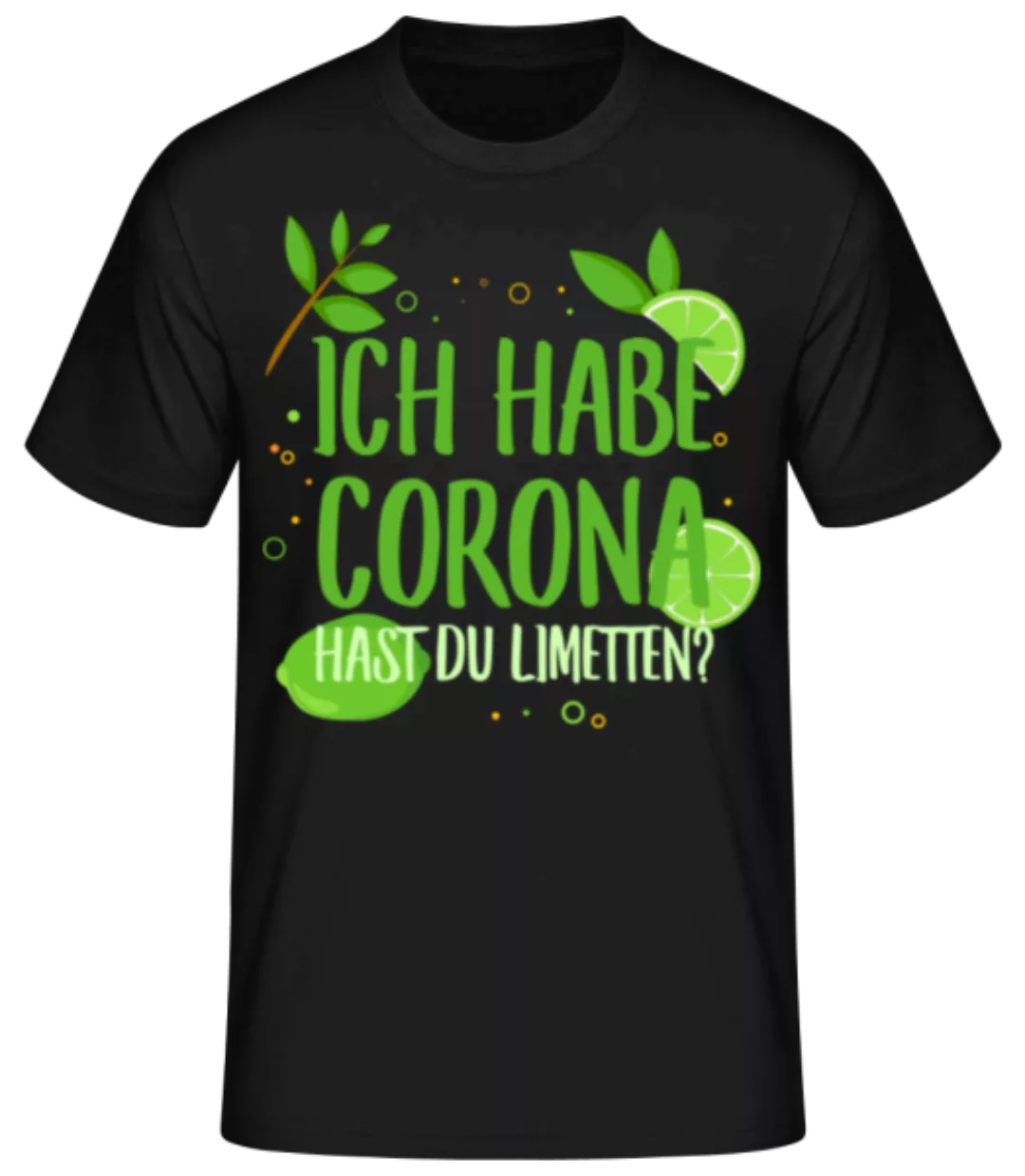 Ich Habe Corona · Männer Basic T-Shirt günstig online kaufen