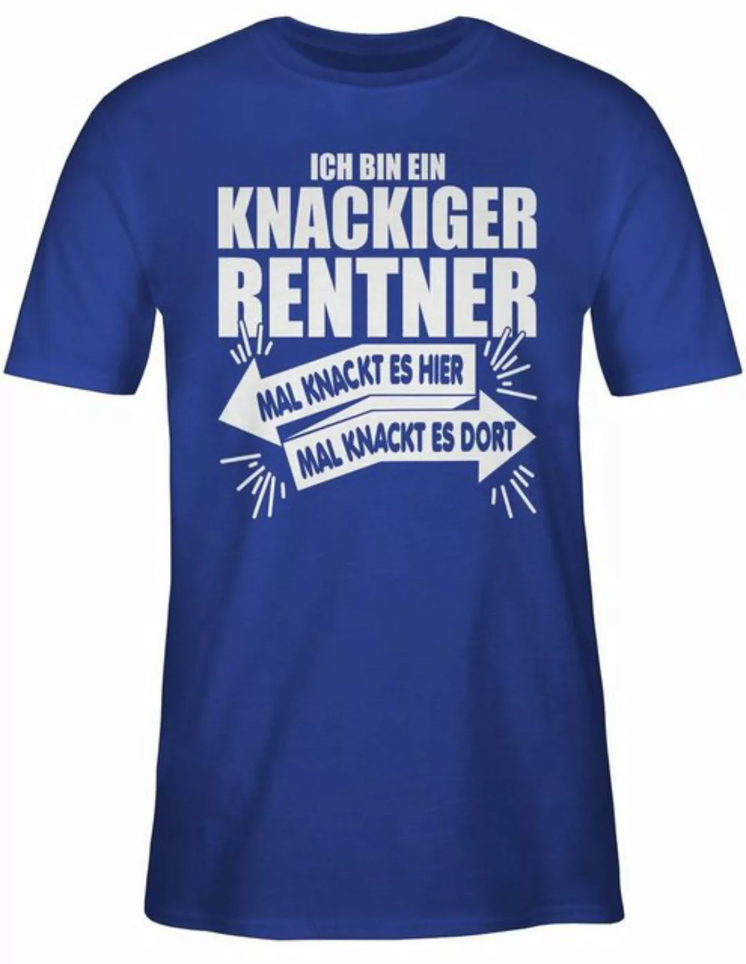 Shirtracer T-Shirt Ich bin ein knackiger Rentner Rentner Rente günstig online kaufen