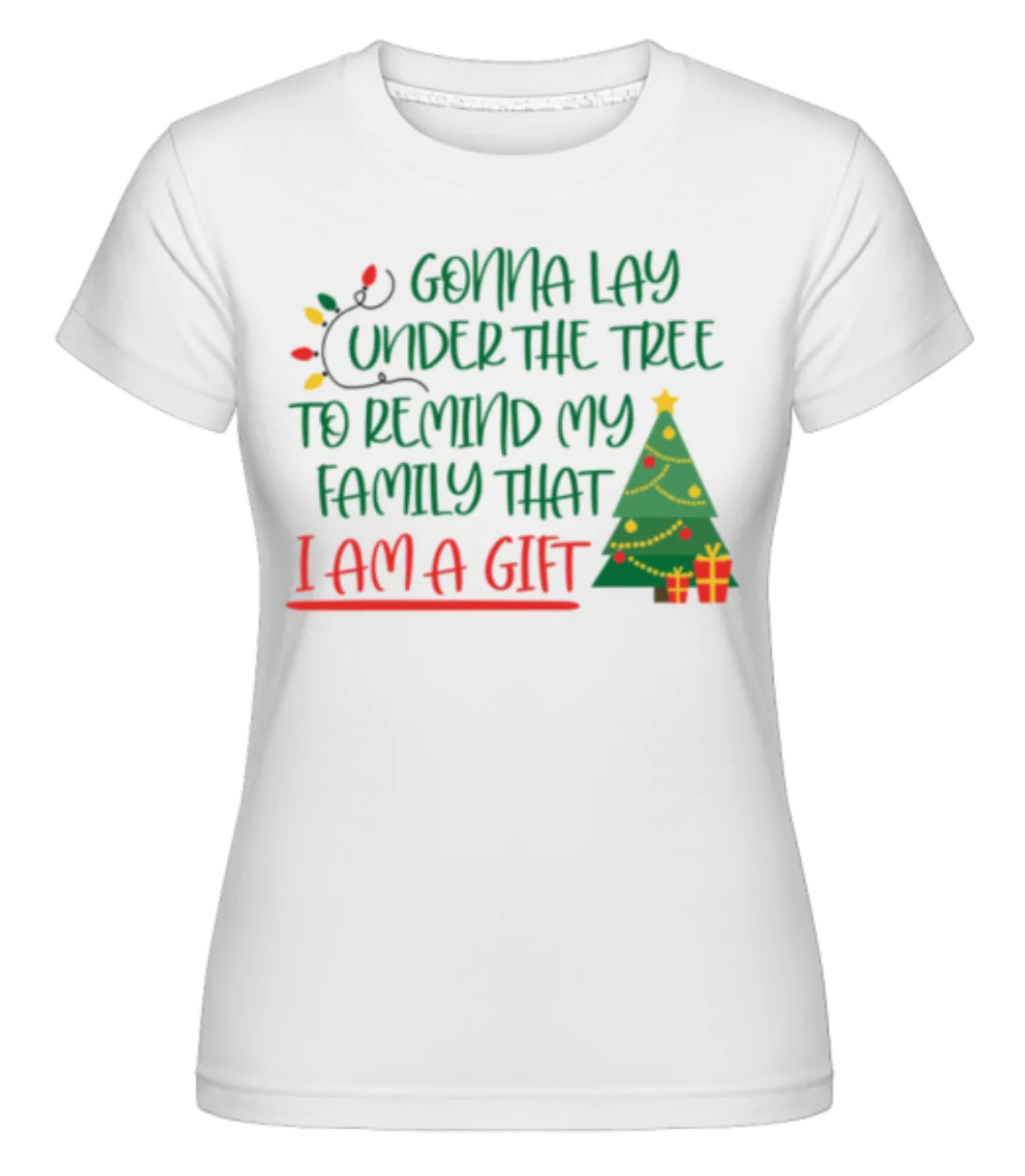 Gonna Lay Under The Tree · Shirtinator Frauen T-Shirt günstig online kaufen