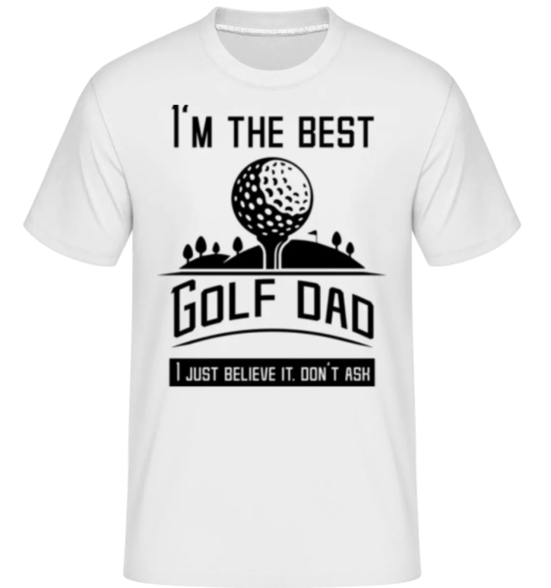 Im The Best Golf Dad · Shirtinator Männer T-Shirt günstig online kaufen