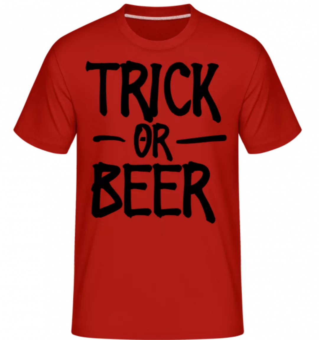 Trick Or Beer · Shirtinator Männer T-Shirt günstig online kaufen