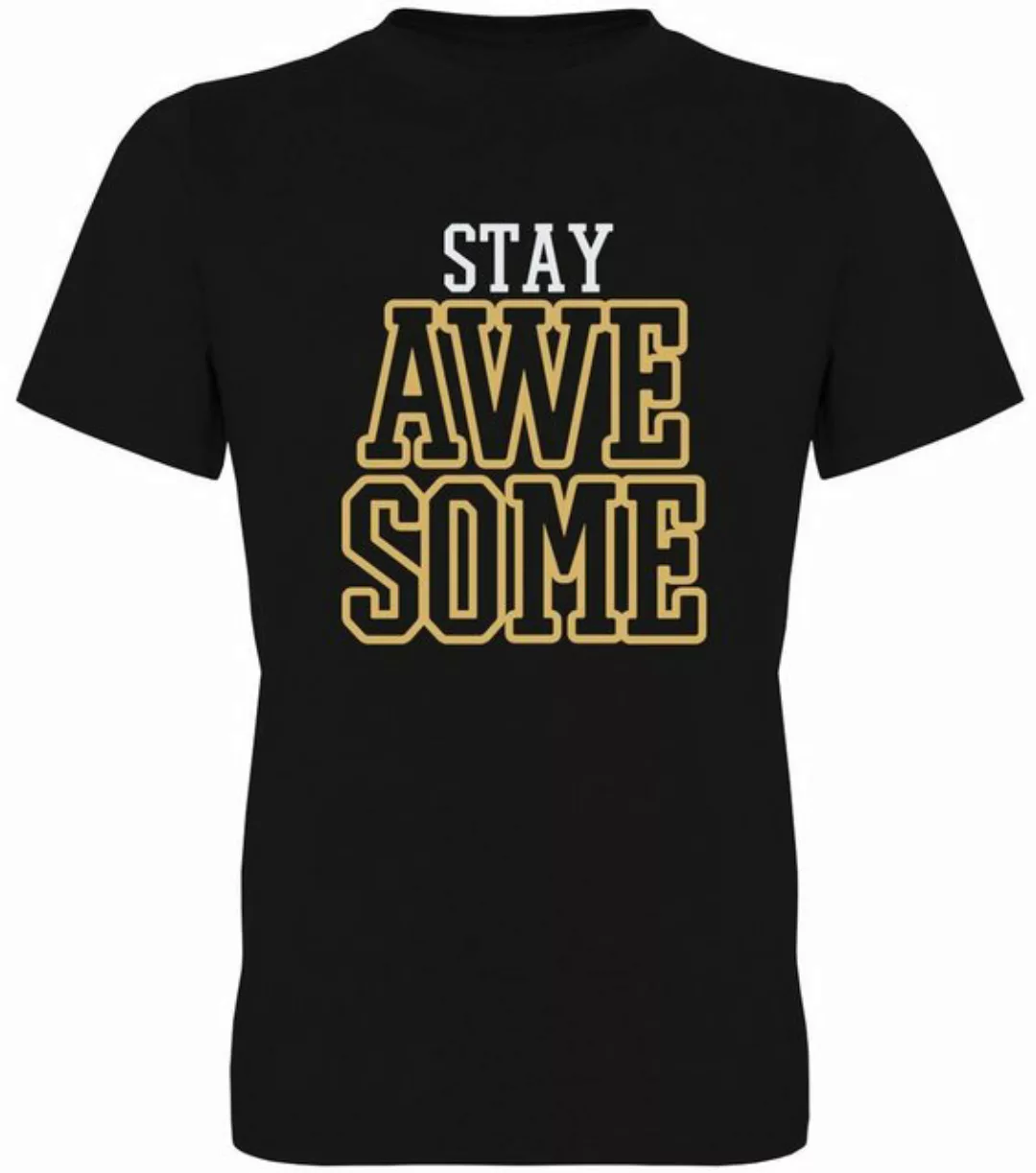 G-graphics T-Shirt Stay Awesome Herren T-Shirt, mit Frontprint, mit Spruch günstig online kaufen