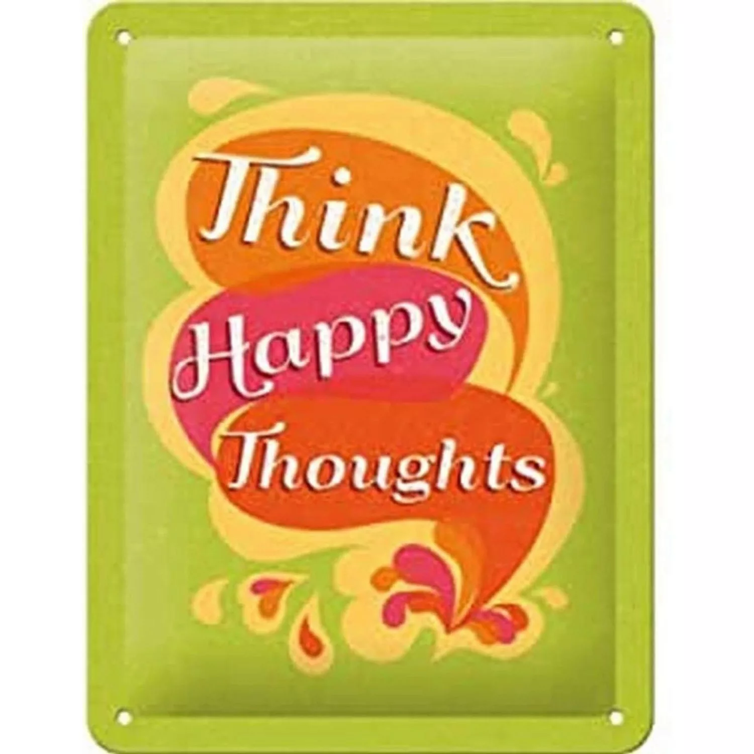 Nostalgic-Art Blechschild 15x20 cm - Thinks Happy Thoughts günstig online kaufen