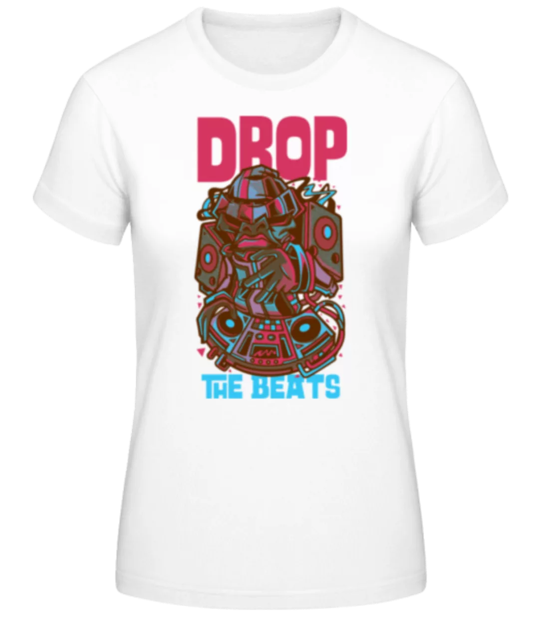 Drop The Beats · Frauen Basic T-Shirt günstig online kaufen