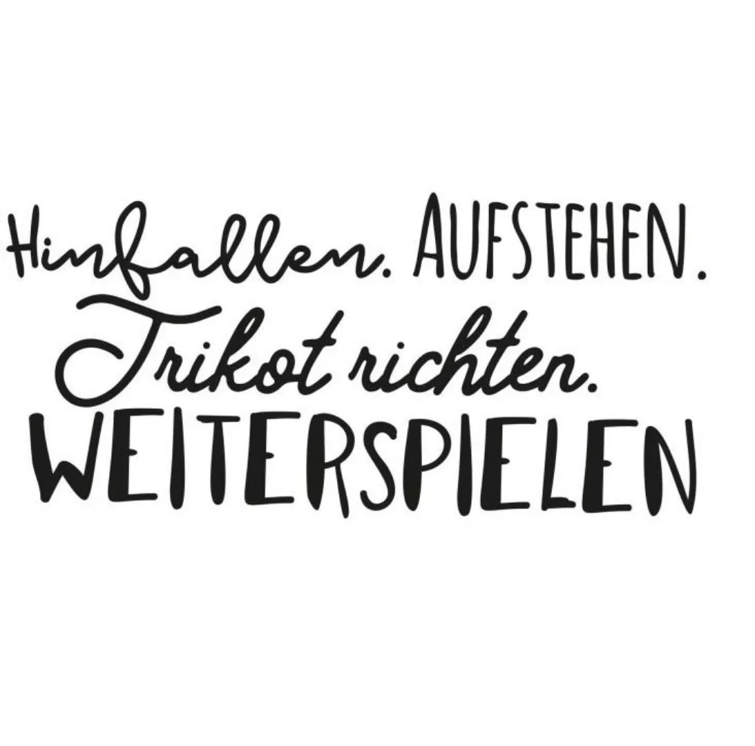 Wall-Art Wandtattoo »Spruch Hinfallen und Weiterspielen«, (1 St.) günstig online kaufen