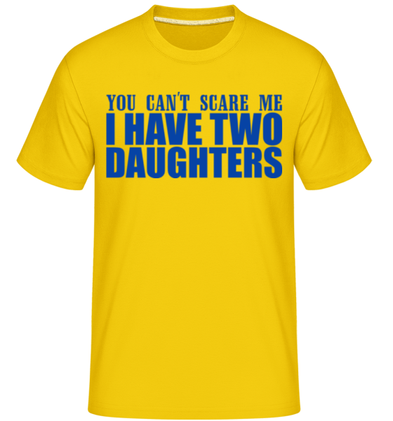 I Have Two Daughters · Shirtinator Männer T-Shirt günstig online kaufen