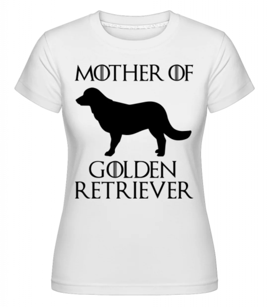 Mother Of Golden Retriever · Shirtinator Frauen T-Shirt günstig online kaufen