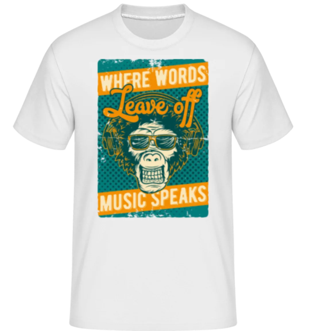 Music Speaks · Shirtinator Männer T-Shirt günstig online kaufen