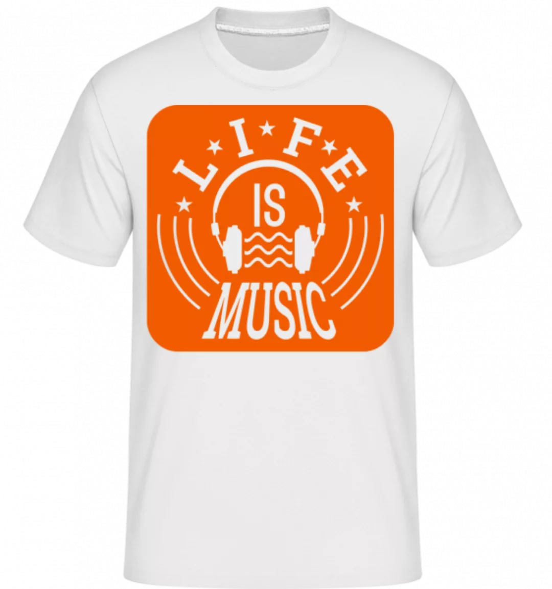 Life Is Music · Shirtinator Männer T-Shirt günstig online kaufen