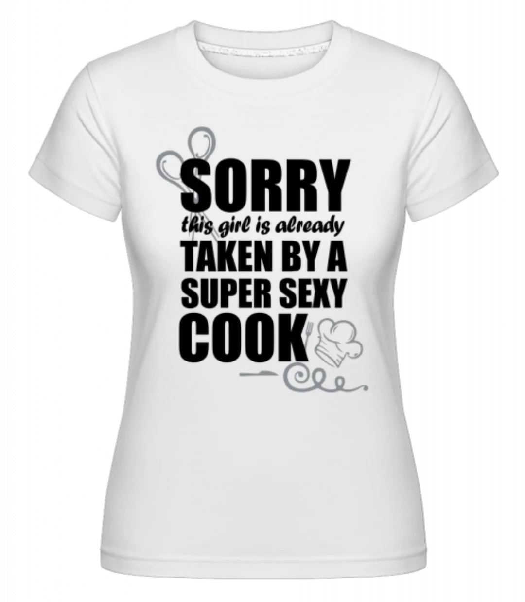 Super Sexy Cook · Shirtinator Frauen T-Shirt günstig online kaufen