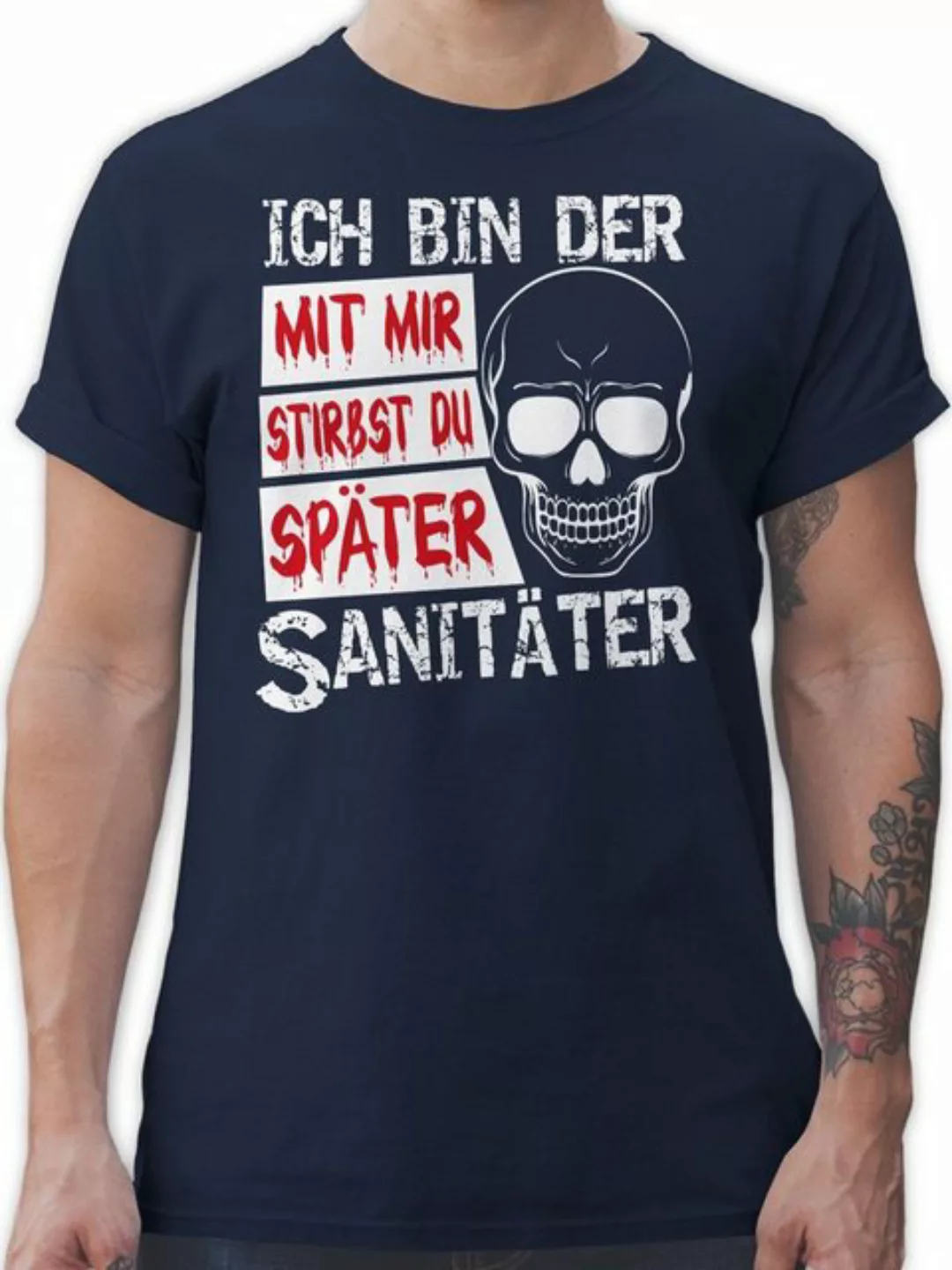 Shirtracer T-Shirt Mit mir stirbst du später Sanitäter Halloween Kostüme He günstig online kaufen