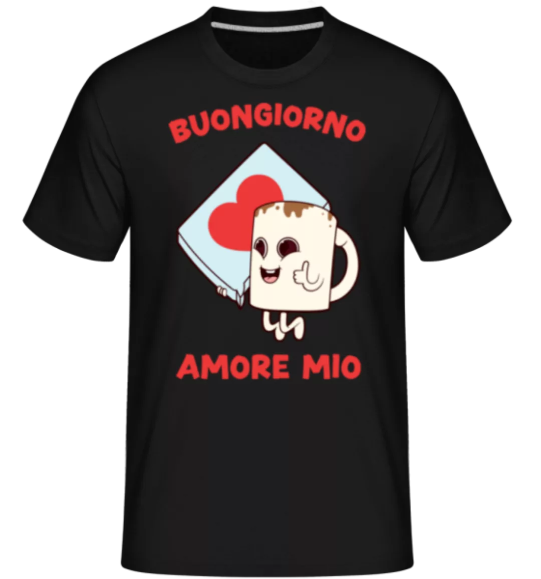 Buongiorno Amore Mio · Shirtinator Männer T-Shirt günstig online kaufen