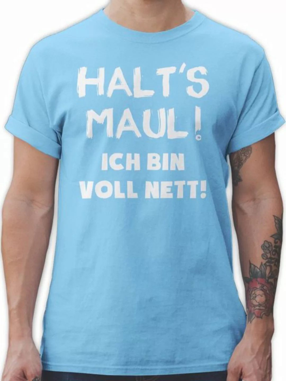 Shirtracer T-Shirt Halt's Maul ich bin voll nett Sprüche Statement mit Spru günstig online kaufen