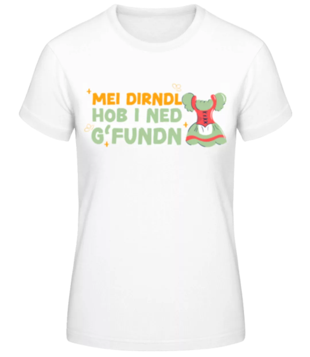 Dirndl Ned Gfundn · Frauen Basic T-Shirt günstig online kaufen