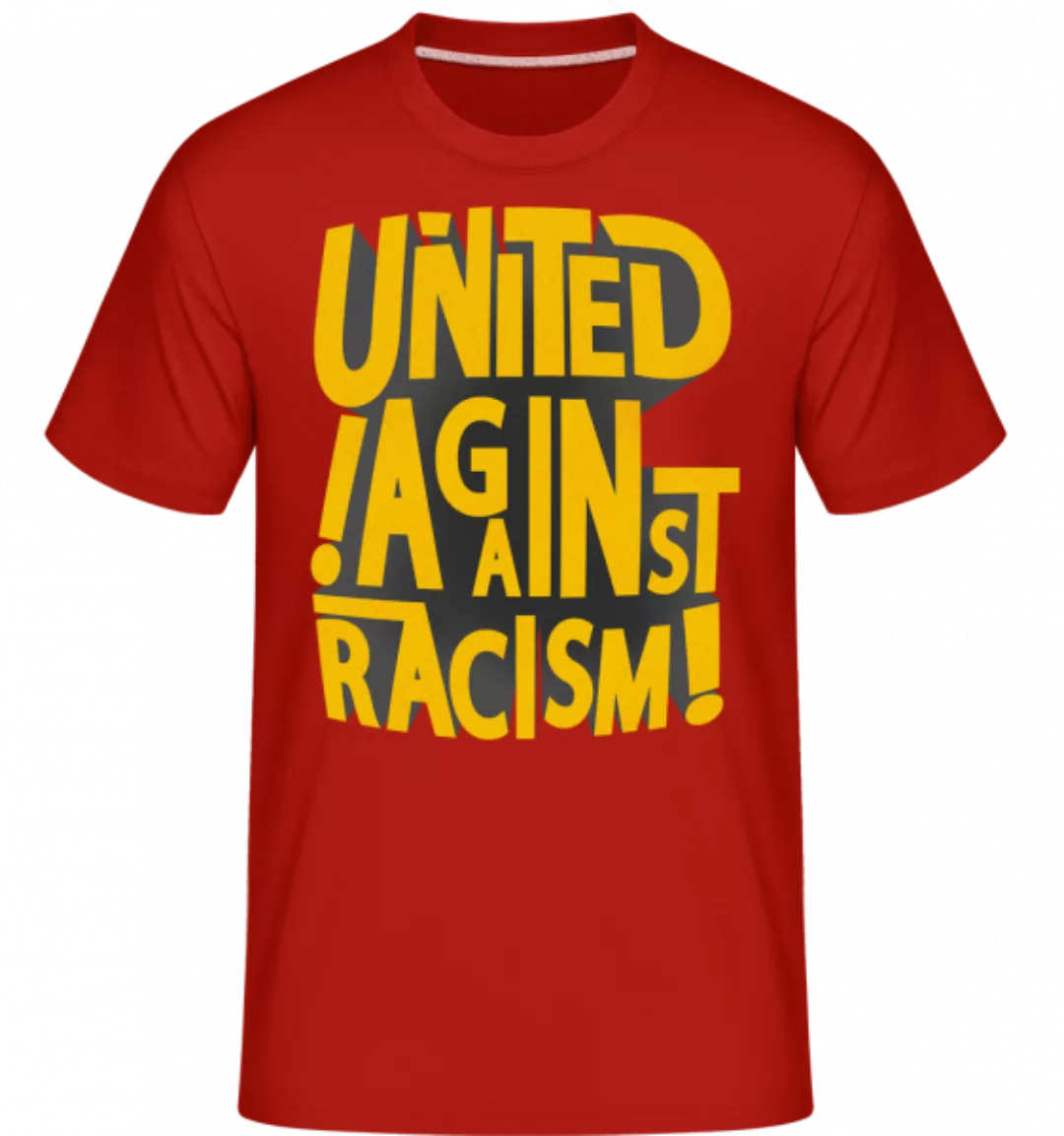 United Against Racism · Shirtinator Männer T-Shirt günstig online kaufen