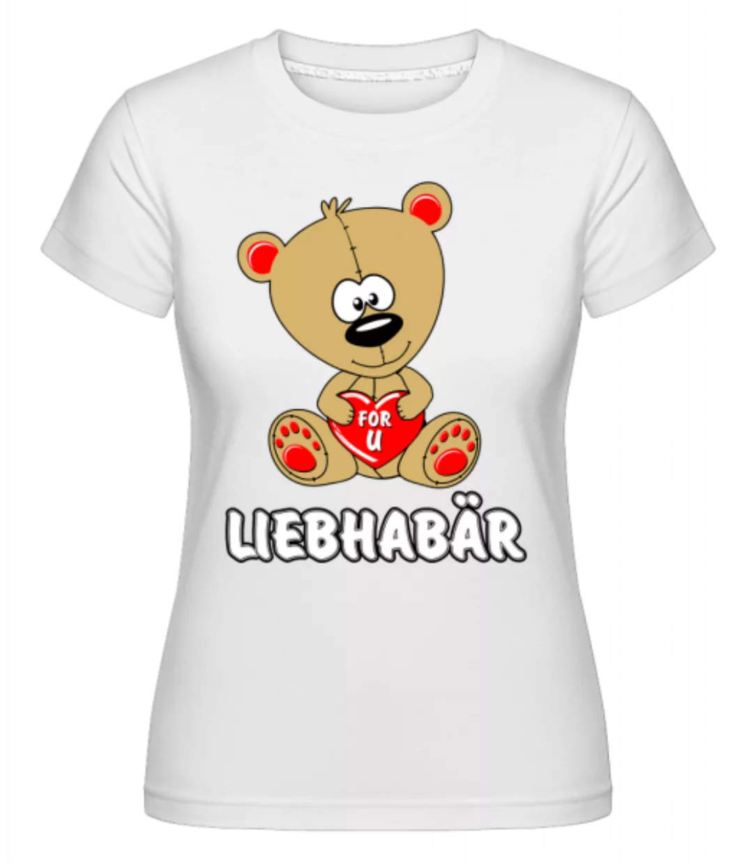 Liebhabär · Shirtinator Frauen T-Shirt günstig online kaufen