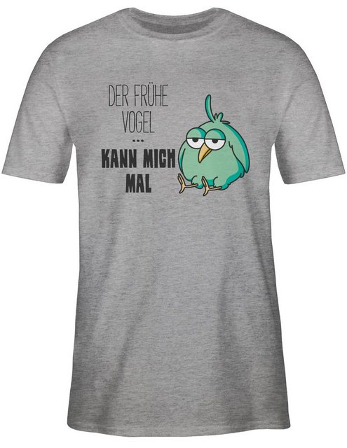 Shirtracer T-Shirt Der frühe Vogel kann mich mal Sprüche Statement günstig online kaufen