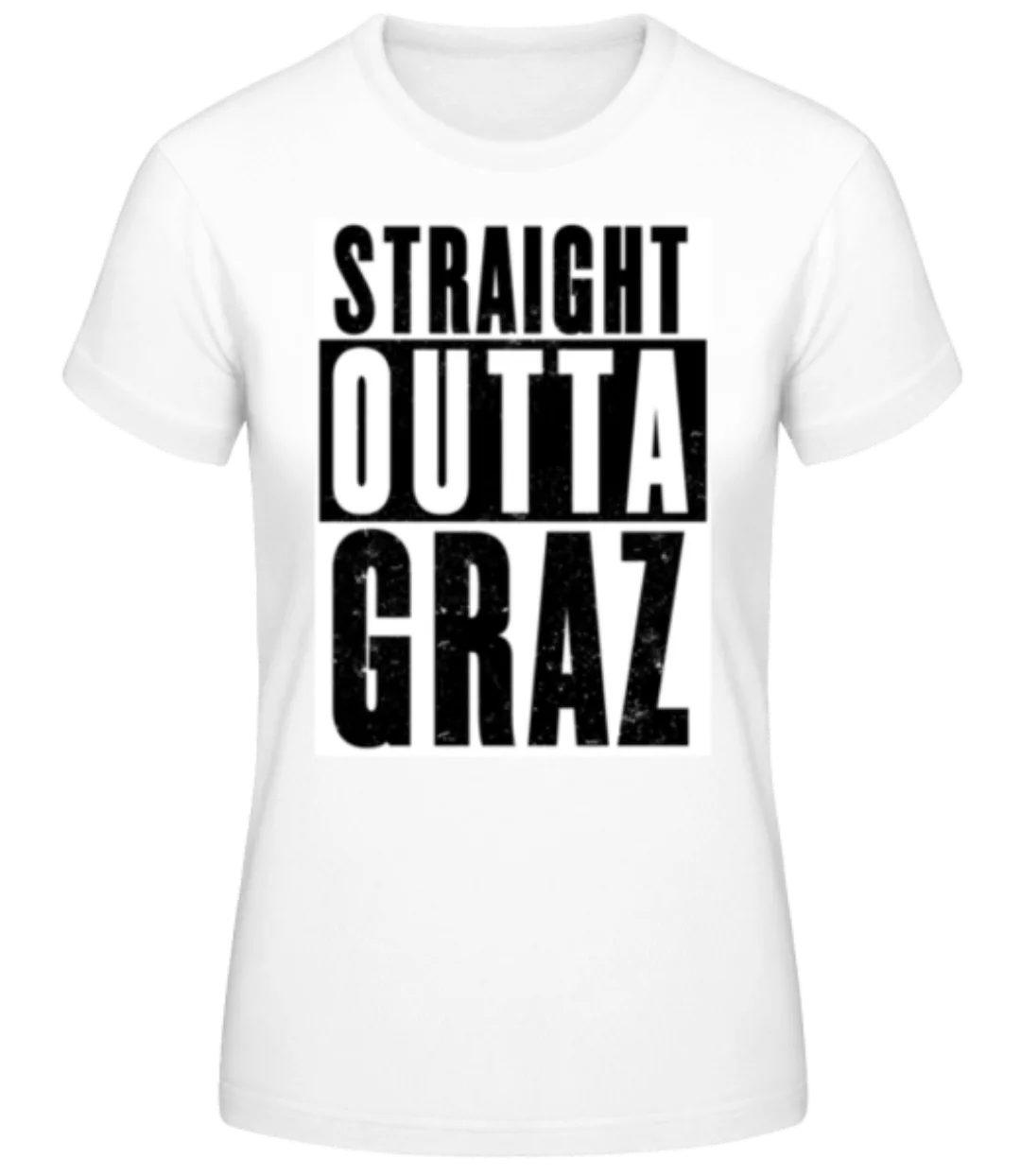 Straight Outta Graz White · Frauen Basic T-Shirt günstig online kaufen