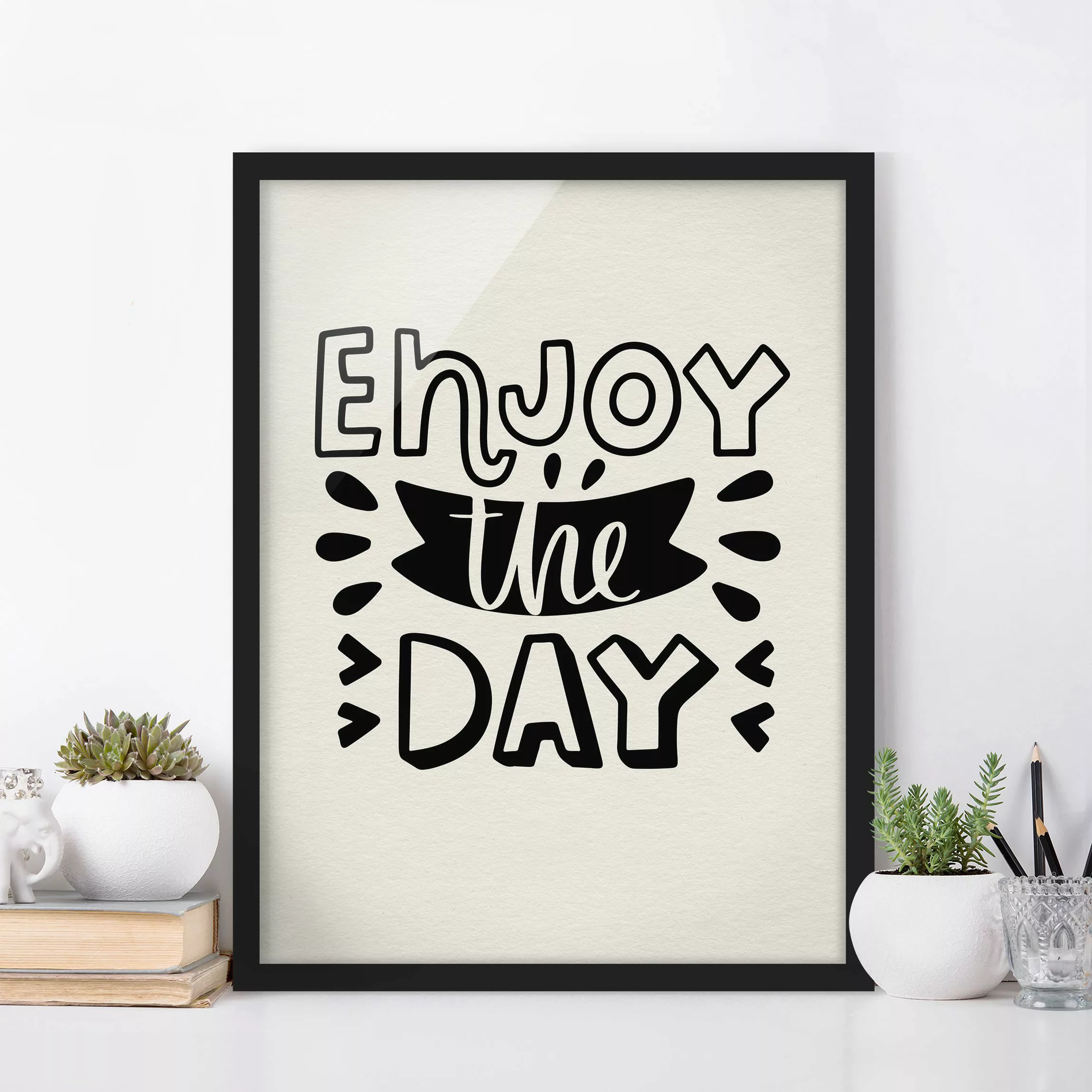 Bild mit Rahmen Spruch - Hochformat Enjoy the day günstig online kaufen