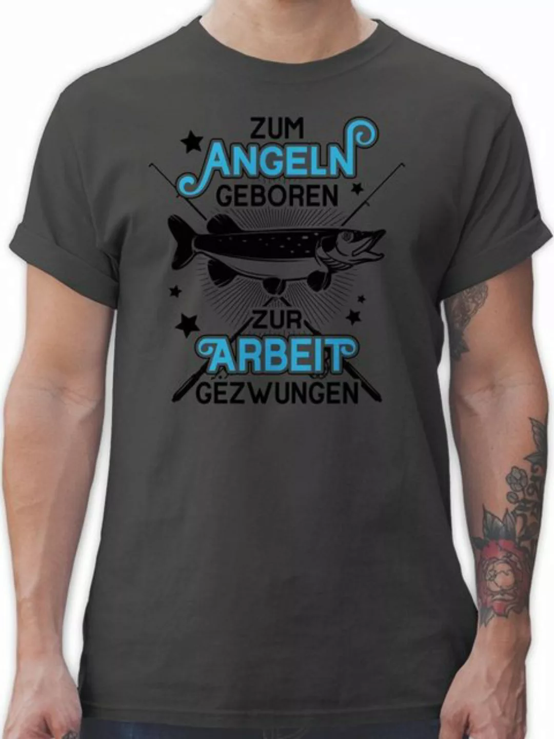 Shirtracer T-Shirt Zum Angeln geboren - Zur Arbeit gezwungen - schwarz Angl günstig online kaufen