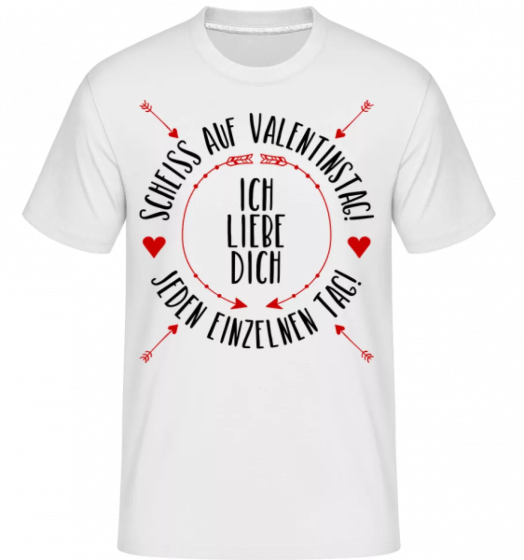 Liebe Dich Jeden Einzelnen Tag · Shirtinator Männer T-Shirt günstig online kaufen