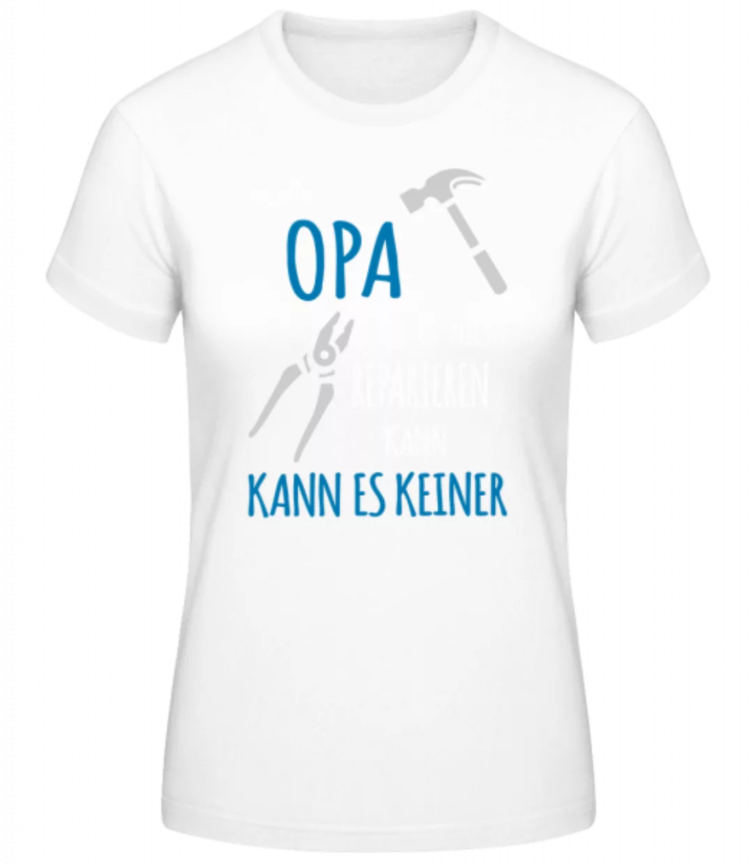 Wenn Opa Es Nicht Reparieren Kann · Frauen Basic T-Shirt günstig online kaufen