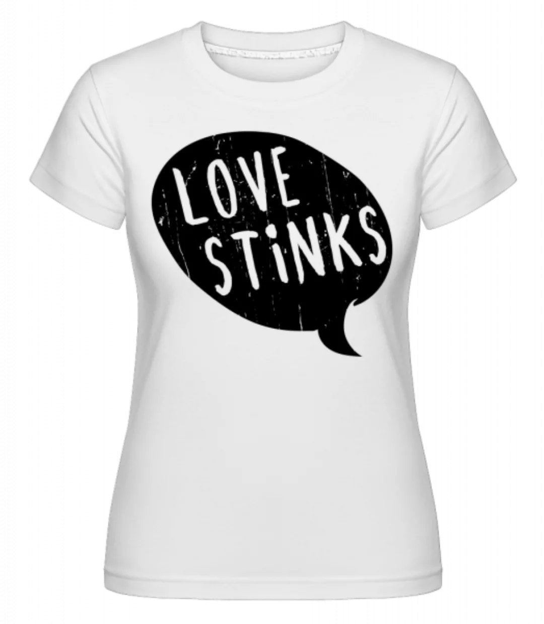 Love Stinks Bubble · Shirtinator Frauen T-Shirt günstig online kaufen