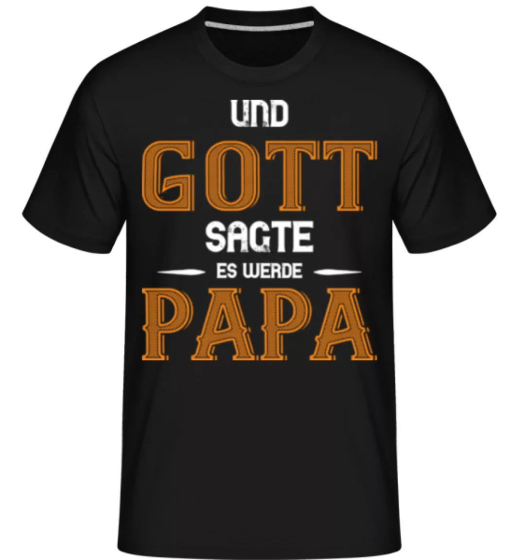 Es Werde Papa · Shirtinator Männer T-Shirt günstig online kaufen