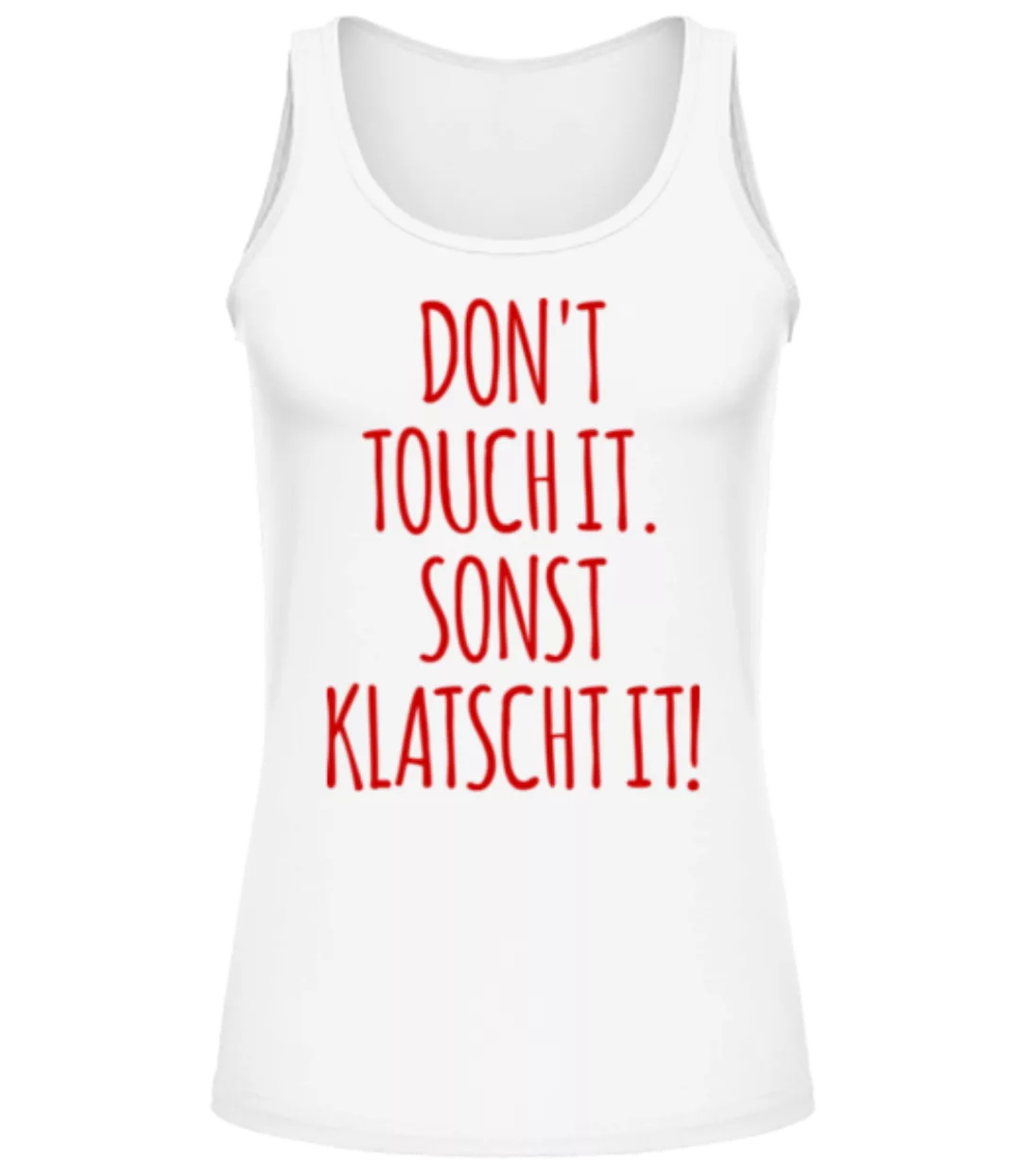 Don´t Touch It · Frauen Tank Top günstig online kaufen