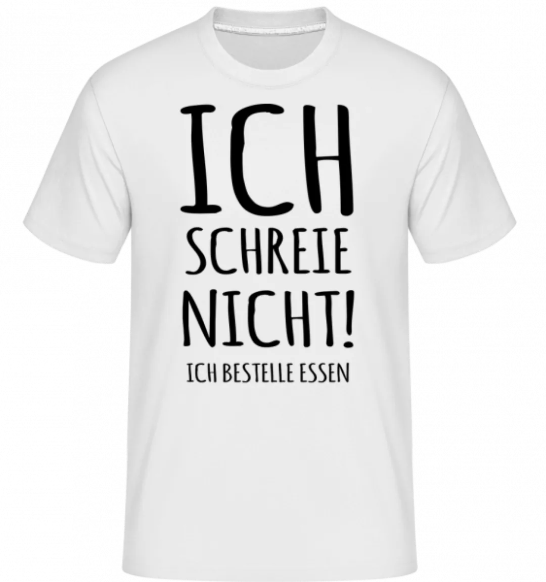 Ich Schreie Nicht · Shirtinator Männer T-Shirt günstig online kaufen