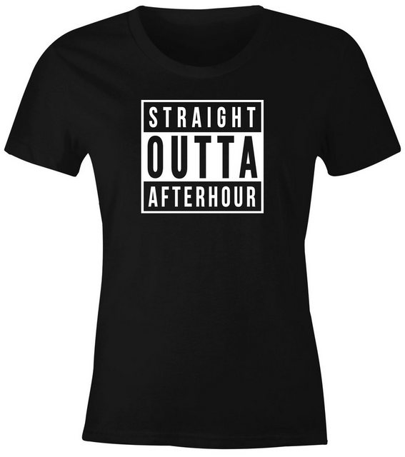 MoonWorks Print-Shirt Damen T-Shirt Spruch Straight outta Afterhour Fun-Shi günstig online kaufen