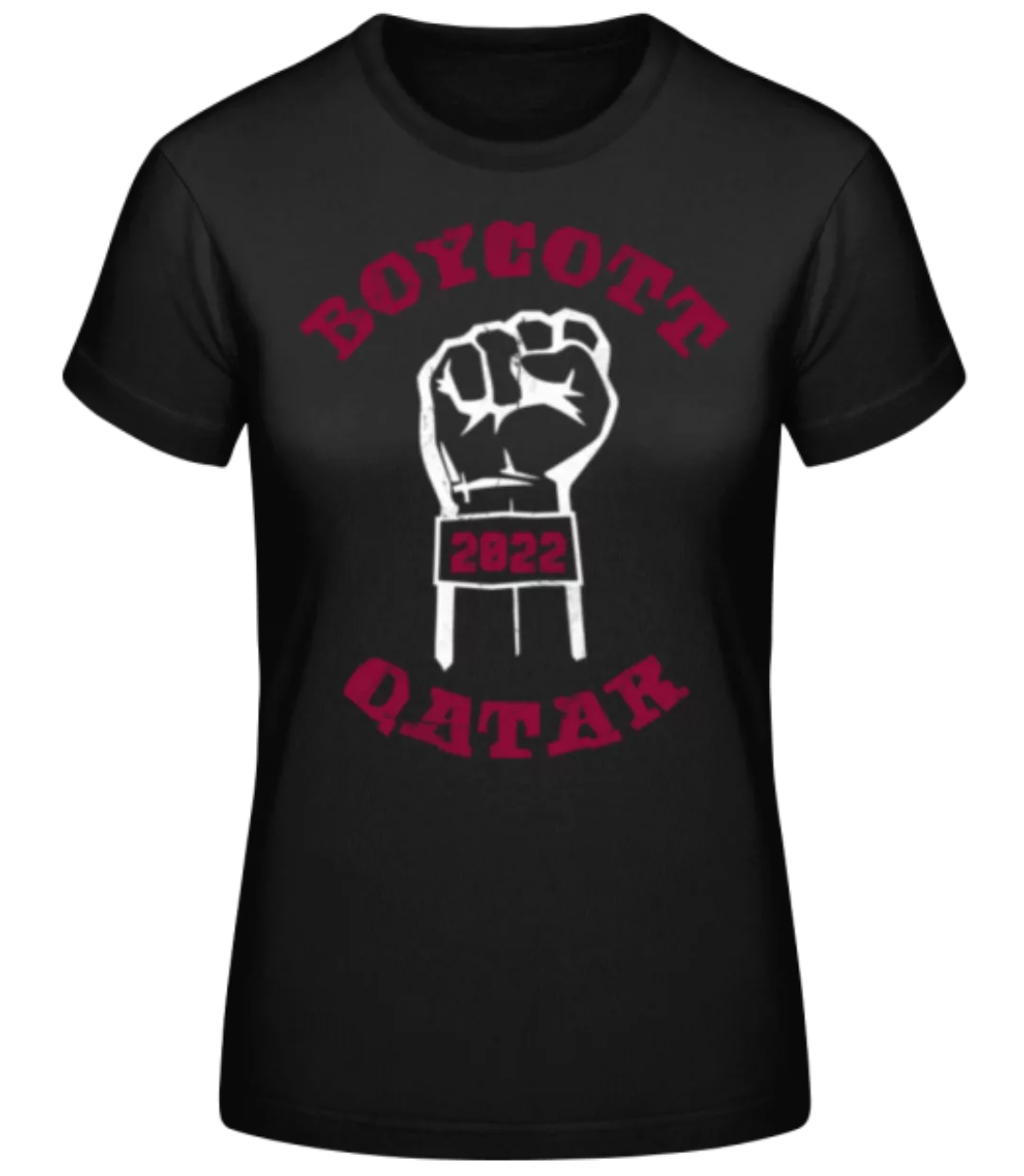 Boycott Qatar 2022 · Frauen Basic T-Shirt günstig online kaufen