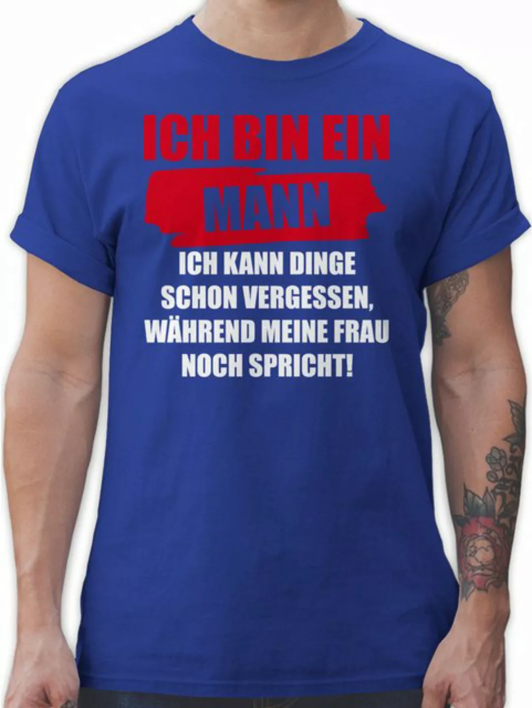 Shirtracer T-Shirt Ich bin ein Mann Ich kann Dinge schon vergessen Männer E günstig online kaufen