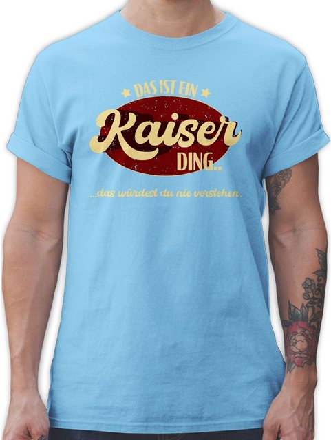 Shirtracer T-Shirt Das ist ein Kaiser Ding - Kaiserding Schlager Party Outf günstig online kaufen