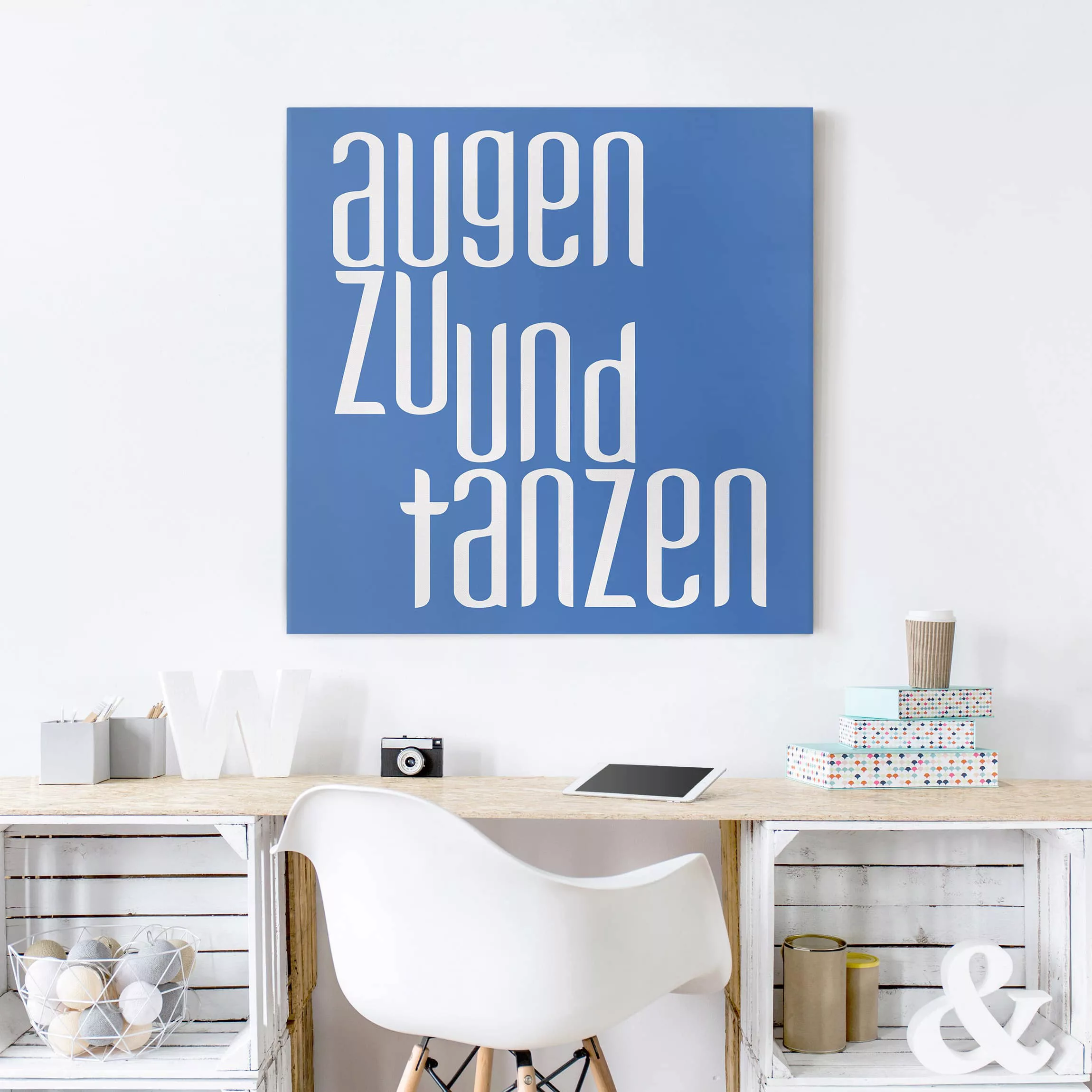 Leinwandbild Spruch - Quadrat Augen zu und tanzen günstig online kaufen