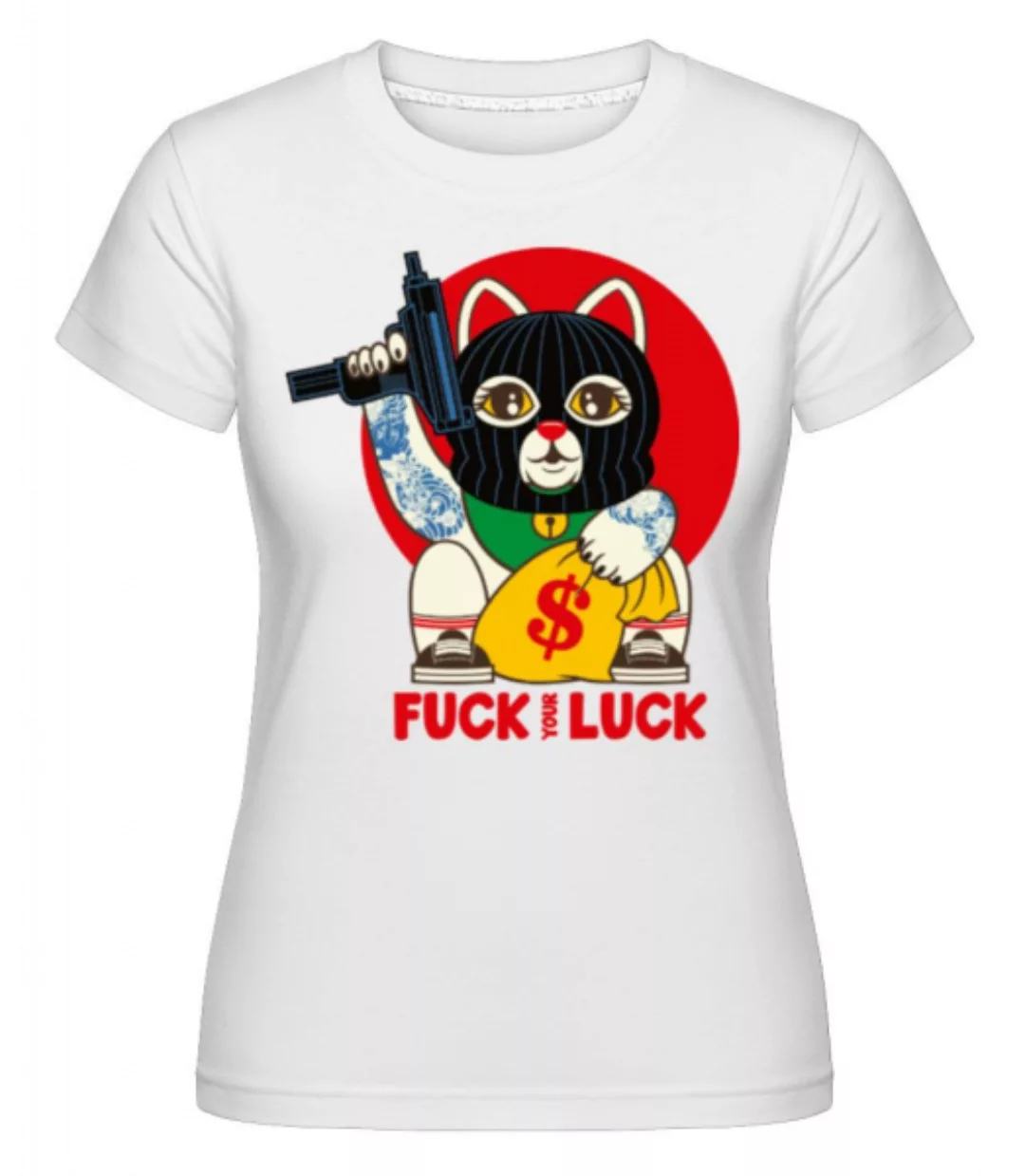 Luck · Shirtinator Frauen T-Shirt günstig online kaufen