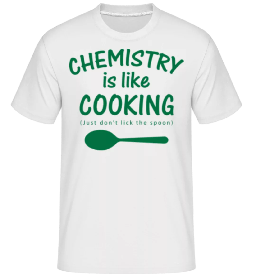 Chemistry Is Like Cooking · Shirtinator Männer T-Shirt günstig online kaufen