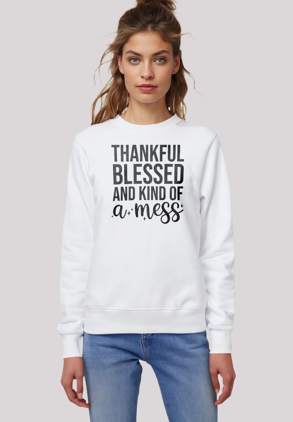 F4NT4STIC Sweatshirt "thankful blessed and kind of a mess", Premium Qualitä günstig online kaufen