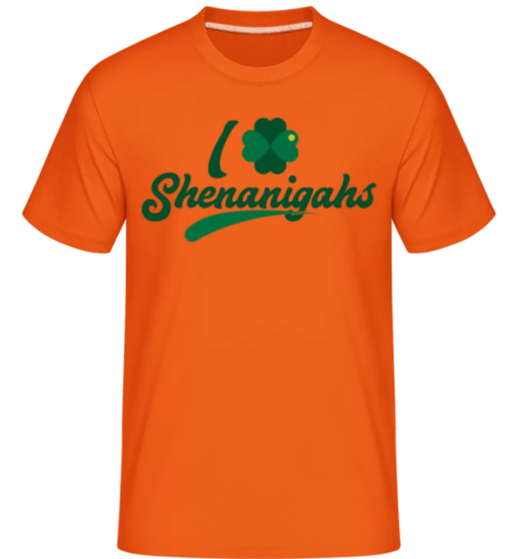 I Love Shenanigans · Shirtinator Männer T-Shirt günstig online kaufen