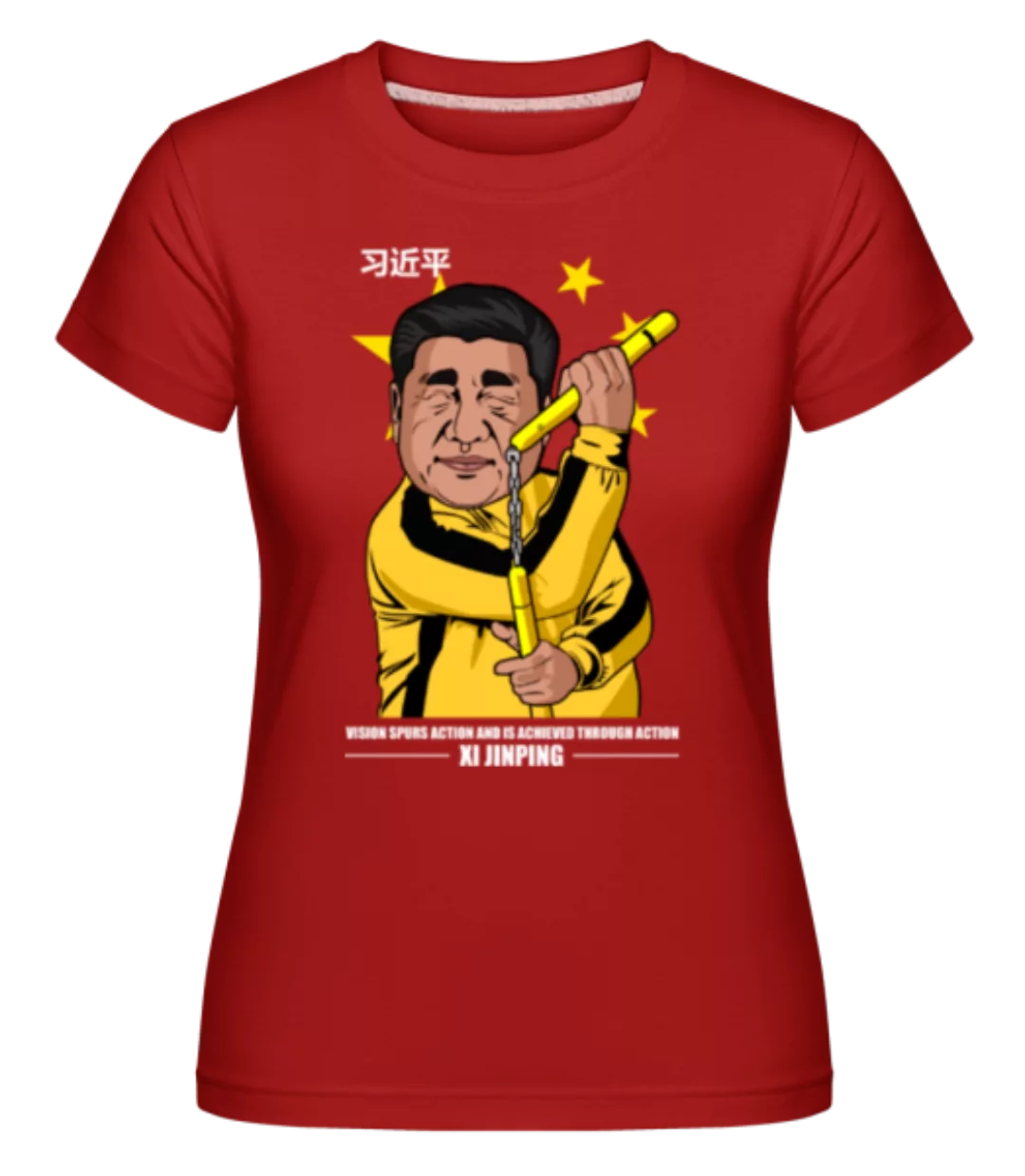 Xi Jinping Bruce Lee · Shirtinator Frauen T-Shirt günstig online kaufen