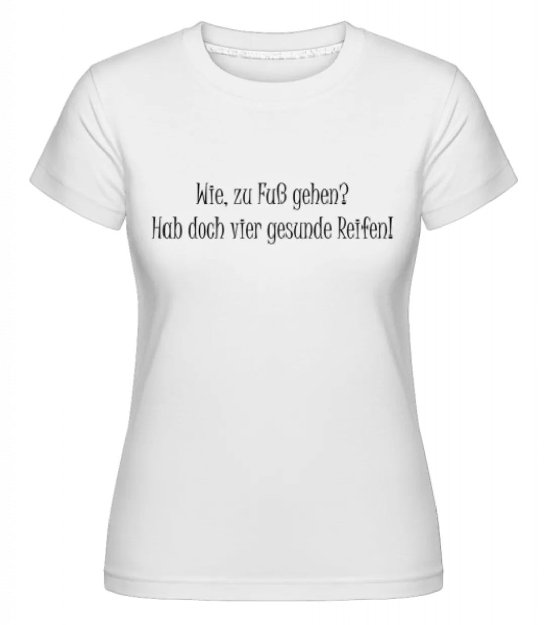 Vier Gesunde Reifen · Shirtinator Frauen T-Shirt günstig online kaufen