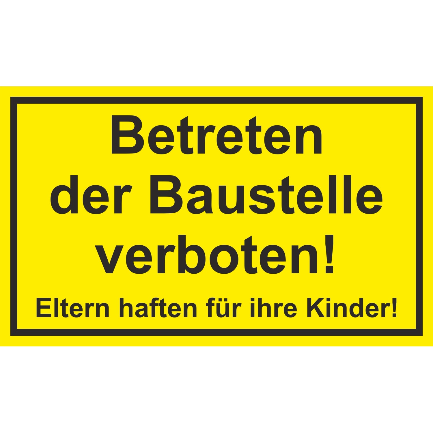 Warn- und Hinweissschild Betreten der Baustelle verboten 25 cm x 15 cm PST günstig online kaufen