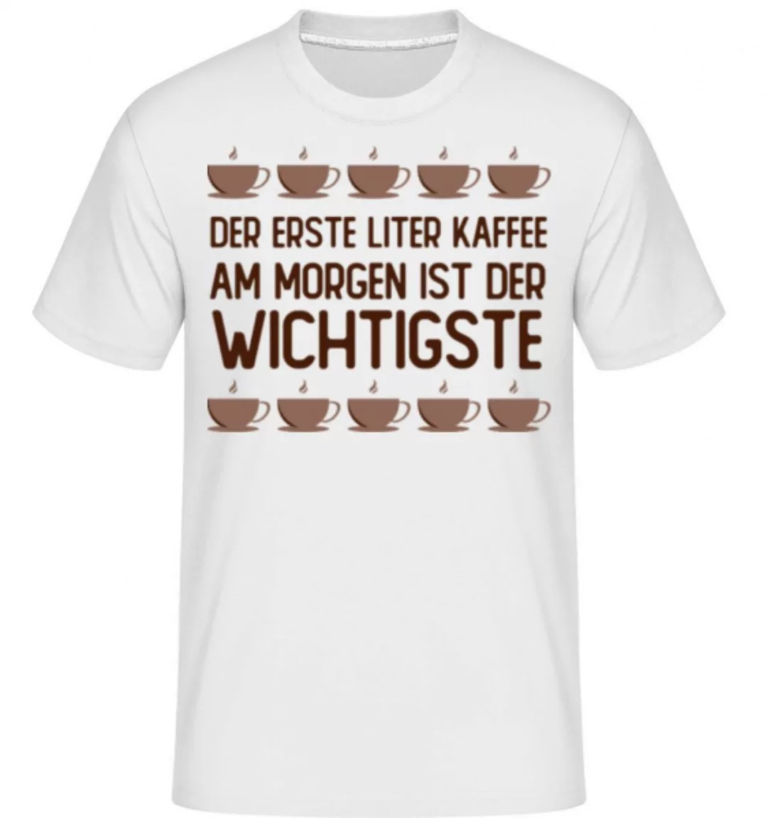 Der Erste Liter Kaffee · Shirtinator Männer T-Shirt günstig online kaufen