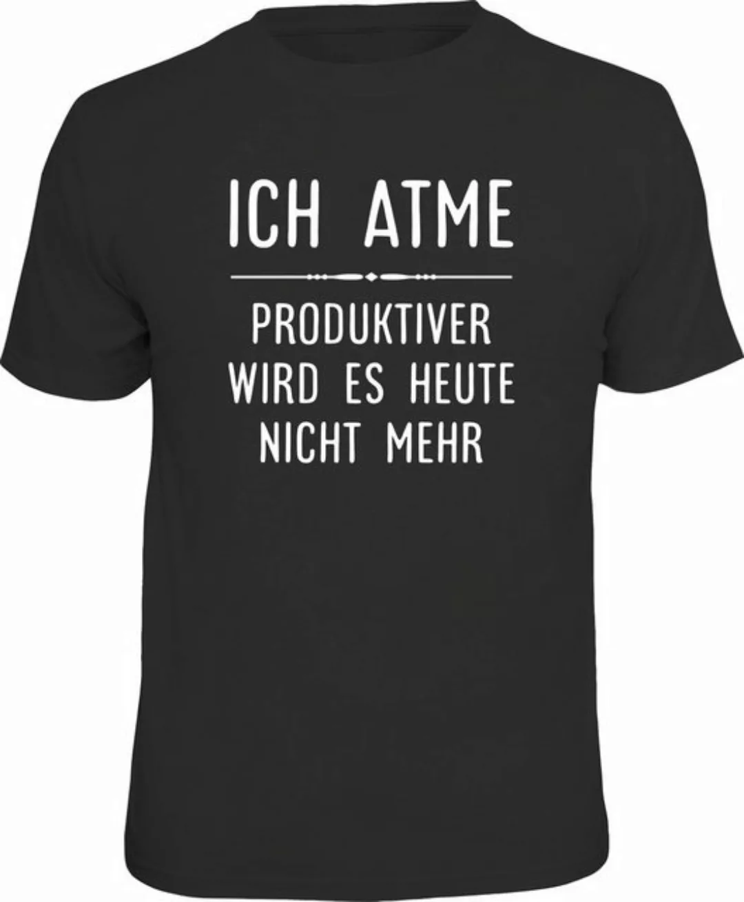 RAHMENLOS® T-Shirt ich atme - produktiver wird es heute nicht mehr günstig online kaufen