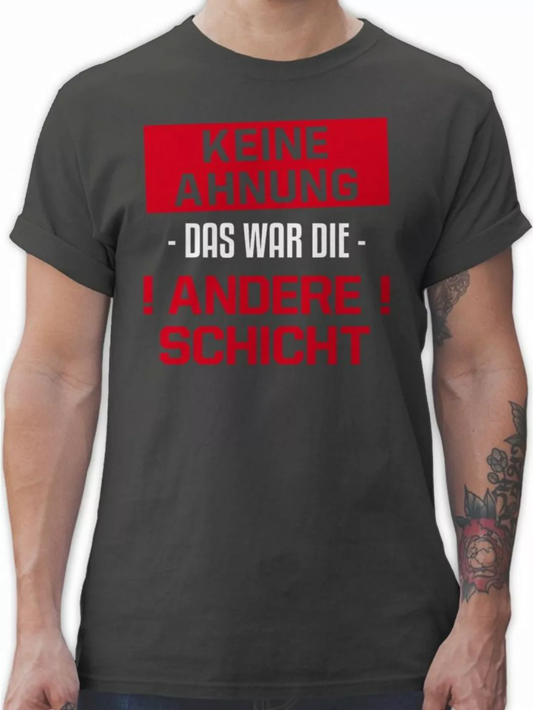 Shirtracer T-Shirt Keine Ahnung das war die andere Schicht rot Sprüche Stat günstig online kaufen