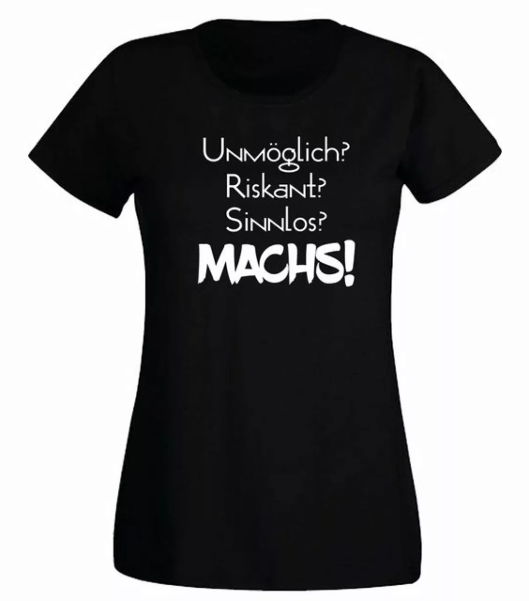 G-graphics T-Shirt Unmöglich? Riskant? Sinnlos? MACHS! Slim-fit Damen T-Shi günstig online kaufen