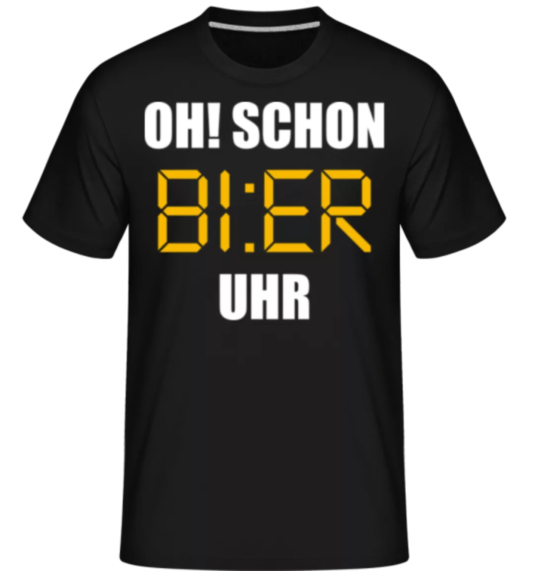 Oh Schon Bier Uhr · Shirtinator Männer T-Shirt günstig online kaufen