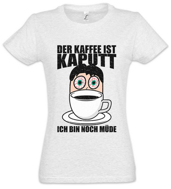 Urban Backwoods Print-Shirt Der Kaffee Ist Kaputt II Damen T-Shirt Fun Koff günstig online kaufen