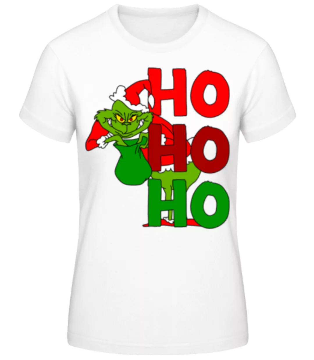 Grinch Ho Ho Ho · Frauen Basic T-Shirt günstig online kaufen