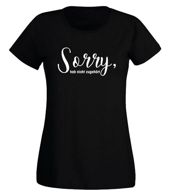 G-graphics T-Shirt Sorry, hab nicht zugehört Slim-fit Damen T-Shirt mit tre günstig online kaufen